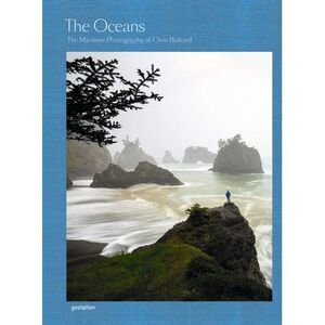 The Oceans: The Maritime Photography of Chris Burkard -- Gestalten